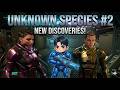 UNKNOWN SPECIES #2 NEW DISCOVERIES!