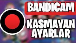 BANDİCAM KASMA SORUNUNUN ÇÖZÜMÜ - BANDİCAM KASMA SORUNU 0 ÇÖZÜM - ARTIK VİDEOLARINIZ AKICI OLUCAK