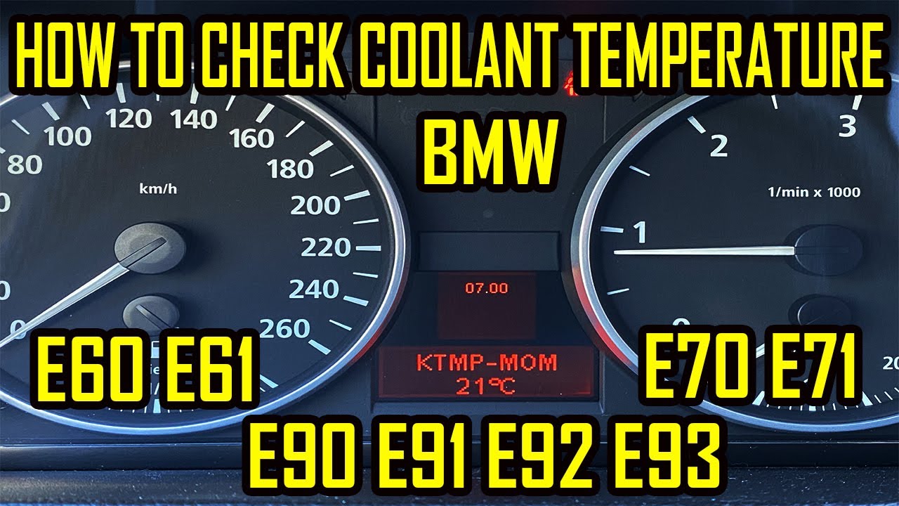 How To Check Coolant Temperature BMW E90 E91 E92 E93 E60