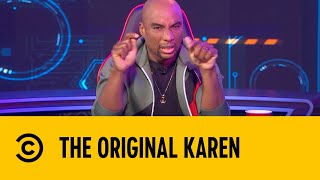 The Original Karen Tha Gods Honest Truth Comedy Central Africa