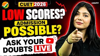 CUET 2026 | Low Scores ? Admission Possible ? Ask Your Doubts LIVE 🔴| By Ayushi Ma'am screenshot 5