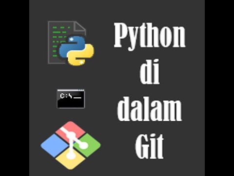 Install Python di dalam Git Windows Bagi Pemula