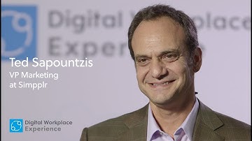 Digital Workplace Experience 2017 Interview: Ted Sapountzis of Simpplr