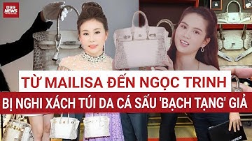 Drama túi ‘bạch tạng’: Mailisa – Ngọc Trinh bị gọi tên trong nghi án hàng hiệu “đổi màu”| VTC News