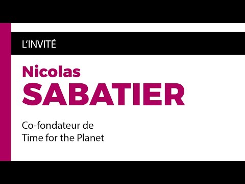 Nicolas SABATIER - Co-fondateur de Time for the Planet [L'invité]