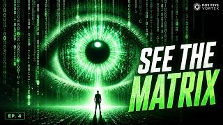 The Matrix Code: Unveiling the Program That Shapes Reality - Ep 4