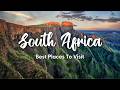 South africa travel 2024  the 15 best places to visit in south africa  travel tips