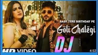 Baby Mere Birthday Pe Goli Chalegi ||   Hard Dholki Remix ||