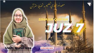 Juz 7, Nurul Izza | Simaan Qur'an