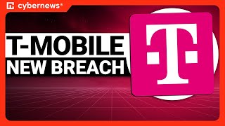 THIRD T-Mobile Data Breach This Year | cybernews.com