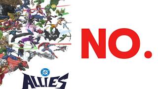Would Dc Allies Even Be A Good Idea?