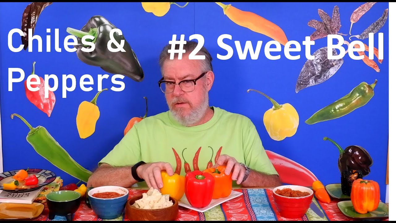 Chiles & Peppers 2 Sweet Bell Peppers YouTube