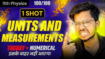 CLASS 11th PHYSICS CHAPTER 1 🔥 ONE SHOT COMPLETE CHAPTER | unit and measurement one shot for 2025 