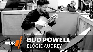 Bud Powell - Elogie Audrey | Pasquale Grasso | WDR Big Band