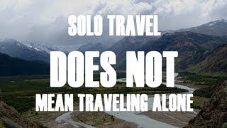Why You Should Travel Solo (In 5 Minutes)