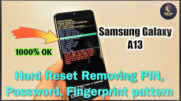 Samsung Galaxy A13 Hard reset | Pattern Unlock | Removing Pin, Password, Fingerprint | 100% DONE