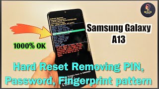Samsung Galaxy A13 Hard reset | Pattern Unlock | Removing Pin, Password, Fingerprint | 100% DONE