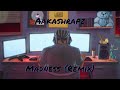 Aakah  madness remix