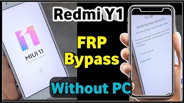 Redmi Y1 Frp Bypass / Redmi Y1 Frp Bypass Without Pc / Mi Y1 Frp Bypass Without Pc