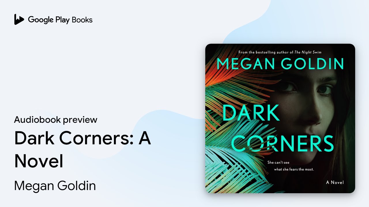 Dark Corners A Novel by Megan Goldin · Audiobook preview