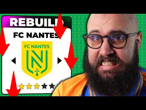 Five Years to Turn Around a Nantes Team in FREE FALL on FC 26