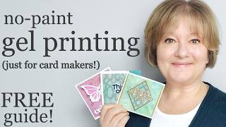 How to: NO PAINT Gel Printing (perfect for card makers!)
