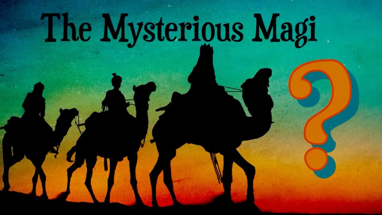 The Mysterious Magi