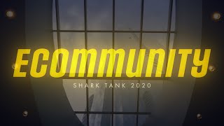 Shark Tank 2020 Ecommunity Company Intro