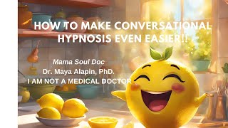 How To Make Conversational Hypnosis EVEN EASIER!!