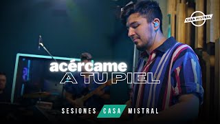 Video thumbnail of "Santiago Soul - Acércame A Tu Piel (Sesiones Casa Mistral)"
