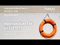 Hogyan élhetek új életet?