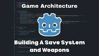 Getting Into Game Architecture | Load/Save Function and Weapon System.