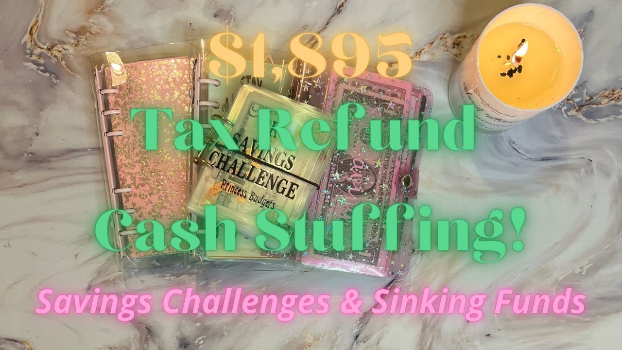 $1895 2022 Tax Refund Cash Envelope Stuffing | Savings Challenges + Sinking Funds | Kerensa Amanda