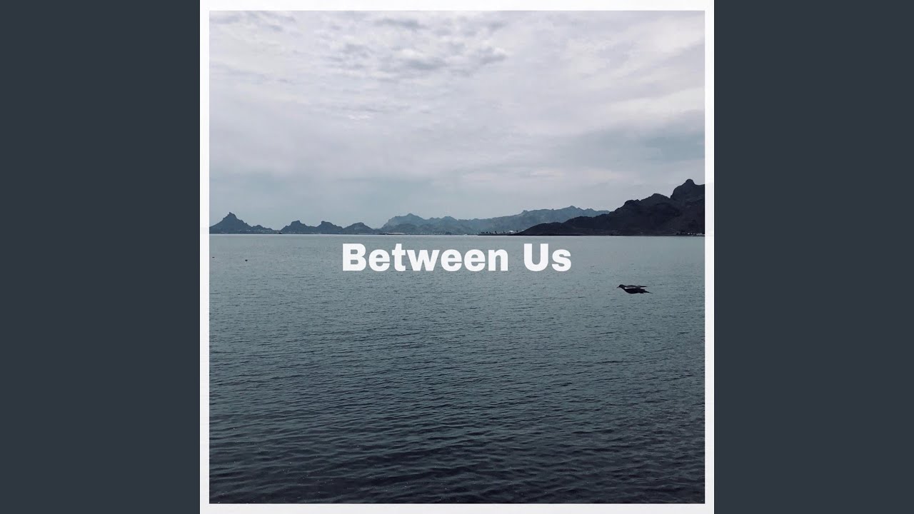 Watch Between Us on YouTube Watch Between Us on YouTube