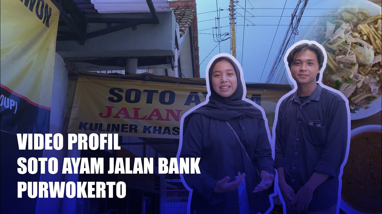 Video Profil: Soto Ayam Jalan Bank Purwokerto