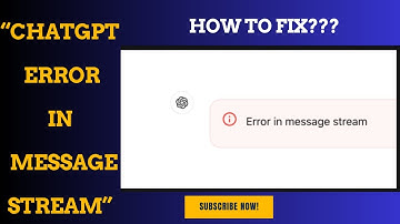 ChatGPT Error in Message Stream? FIX & Updates Here! | Server Down?