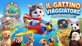 IL GATTINO VIAGGIATORE ✈️🐱 Giro del Mondo e Animali | Canzone per Bambini