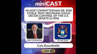 MI GOP Committeeman Dr. Rob Steele: Why Michigan Could Decide Control of the U.S. Senate (6 min)
