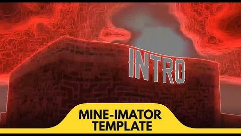 FREE MINE-IMATOR INTRO TEMPLATE [MI+PZP] ft. DreamZ Animation (MI)
