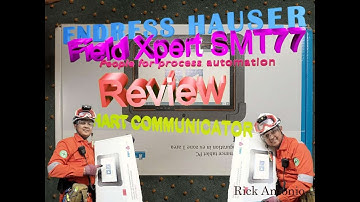 Automation - Review of Endress Hauser Field Xpert SMT77