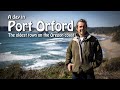 Welcome to Port Orford. The oldest town on the Oregon coast.