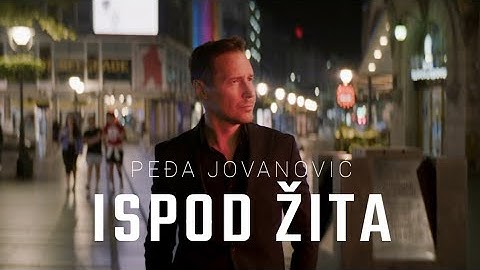 PEDJA JOVANOVIC - ISPOD ZITA (OFFICIAL VIDEO 2023)