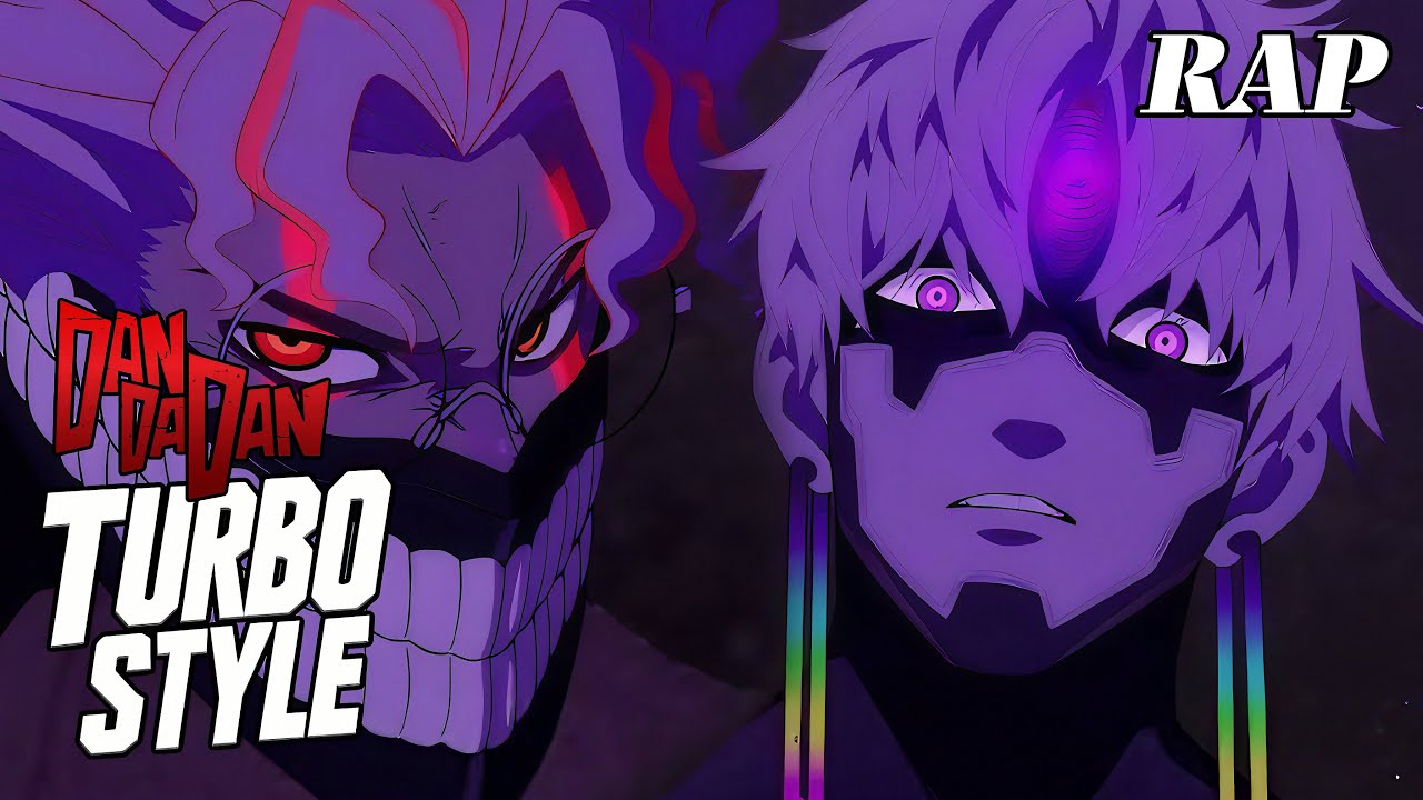 TURBO STYLE - OKARUN [DAN DA DAN RAP AMV]