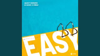 Easy - Nicky Romero & NIIKO X SWAE