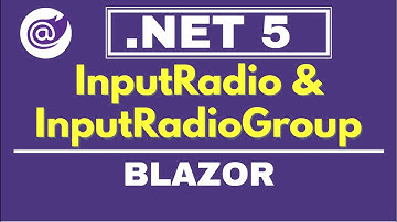 InputRadio & InputRadioGroup Components in Blazor | .NET 5