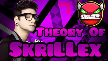 Theory Of SkriLLex by Noobas (Demon) | Geometry Dash