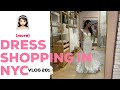 WEDDING DRESS SHOPPING IN NYC (INCL. KLEINFELD'S!) VLOG 201