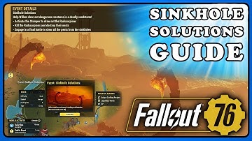 Fallout 76: New Event - Sinkhole Soulutions Guide and Solo Method.