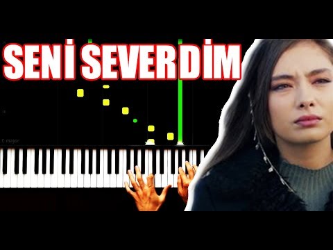 Seni Severdim - Piano by VN