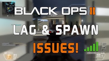 LAG OPS 2 - LAG, SERVER, AND SPAWN ISSUES! @TREYARCH FIX THE GAME!
